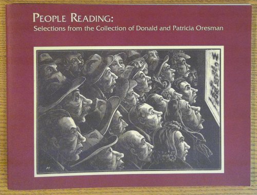 Prople Reading: Selections from the Collection of Donald and Patricia Oresman