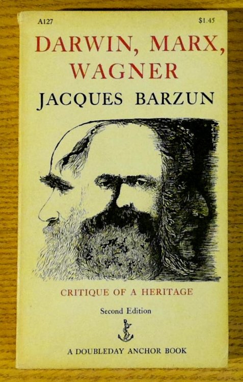 Darwin, Marx, Wagner: Critique of a Heritage