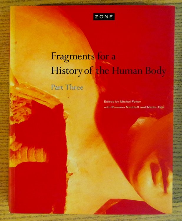 Fragments for a History of the Human Body (Pt. II: Zone Four) (Fragments for a History of the Human Body , Part Three