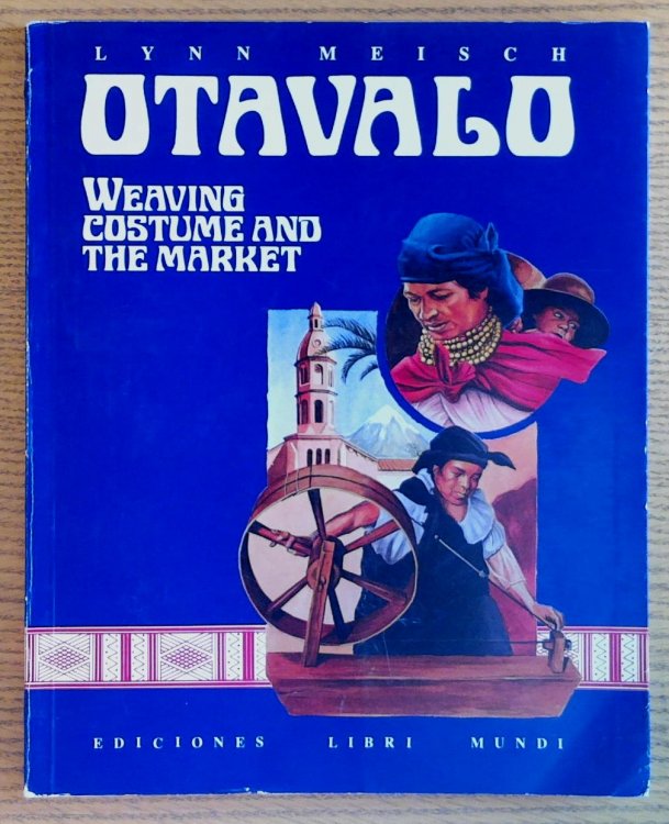 Otavalo: Weaving Costume and the Market