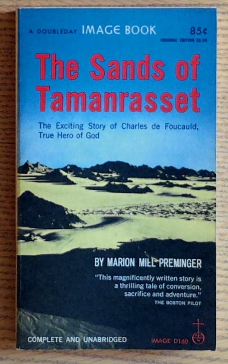 The Sands of Tamanrasset: The Exciting Story of Charles de Foucauld, True Hero of God