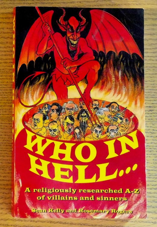 Who in Hell : A Religiously Researched A-Z of Villains and Sinners