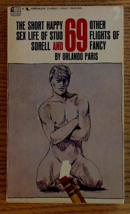 The Short Happy Life of Stud Sorell and 69 Other Flights of Fancy