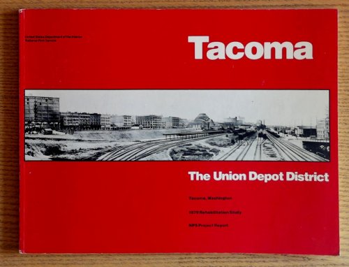 Tacoma: The Union Depot District