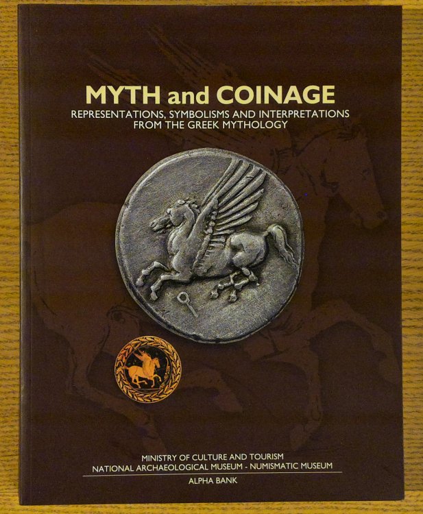 Myth and Coinage: Representations, Symbolism and Interpretations from the Greek Mythology