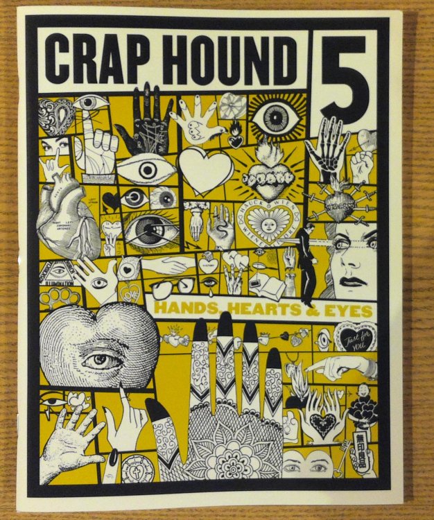 Crap Hound #5: Hands, Hearts & Eyes