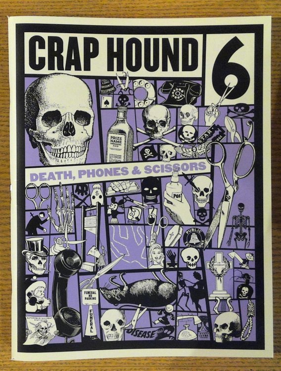 Crap Hound #6 ; Death, Telephones & Scissors