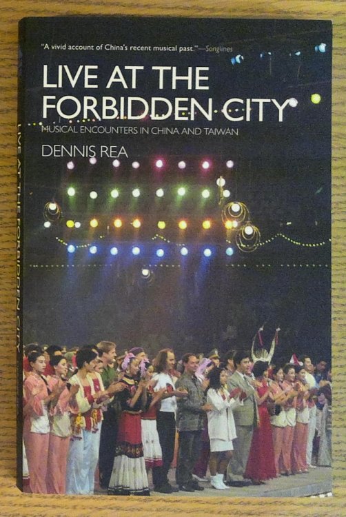 Live at the Forbidden City: Musical Encounters in China and Taiwan