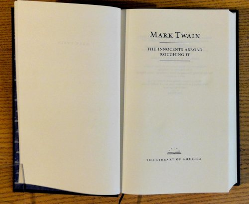 Mark Twain: The Innocents Abroad, Roughing It