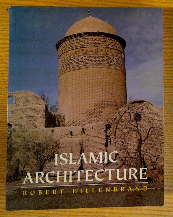 Islamic Architecture: Form, Function and Meaning