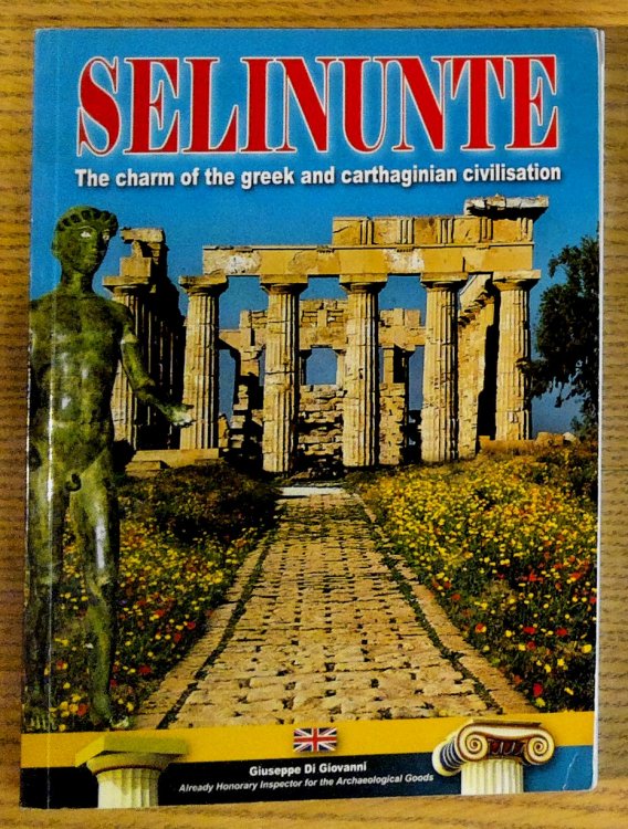 Selinunte: The Charm of the Greek and Carthaginian Civilisation