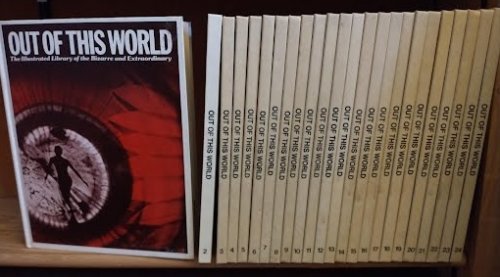 Out of this World: The Illustrated Library of the Bizarre and Extraordinary (24 volume set)