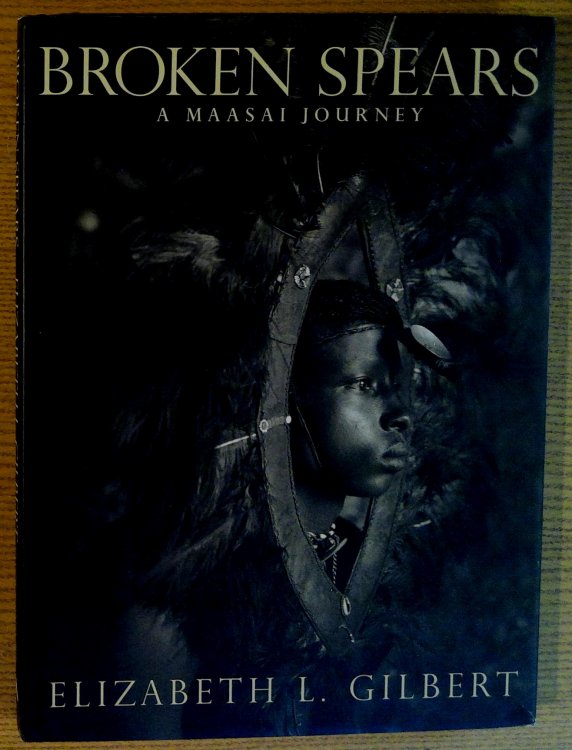 Broken Spears: A Maasai Journey