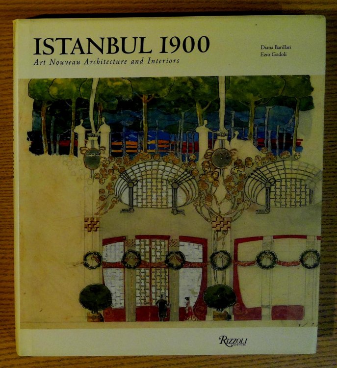 Istanbul 1900: Art Nouveau Architecture and Interiors