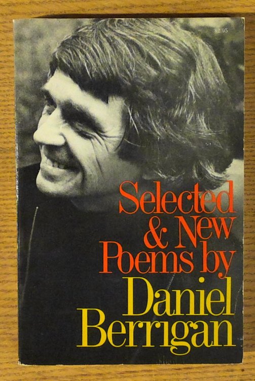 Selected and New Poems By Daniel Berrigan