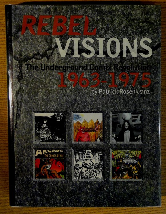 Rebel Visions: The Underground Comix Revolution 1963-1975