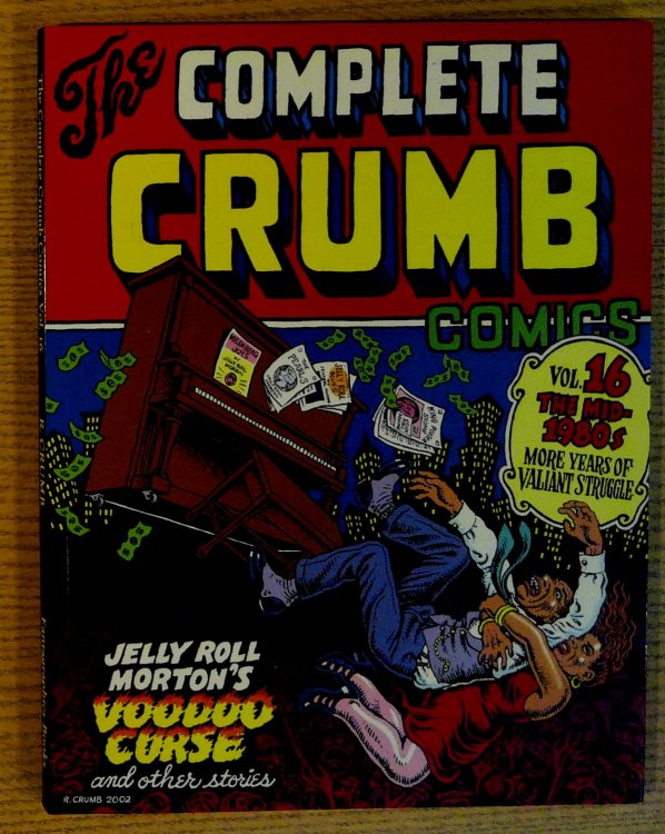 Complete Crumb Vol. 16: The Mid-'80s and More Years of Valiant Struggle