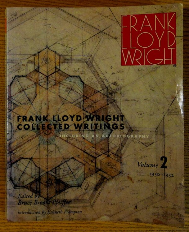 Frank Lloyd Wright ( Collected Writings Volume 2 1930- 1932)