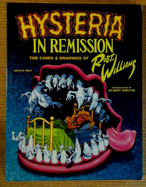 Hysteria in Remission: The Comix and Drawings of Robt. Williams