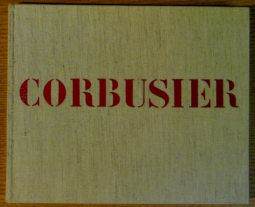 Le Corbusier et son Atelier Rue De Sevres 35, Oeuvre Complete 1957-1965