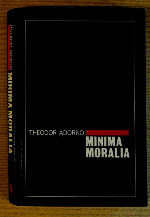 Minima Moralia: Reflections from Damaged Life