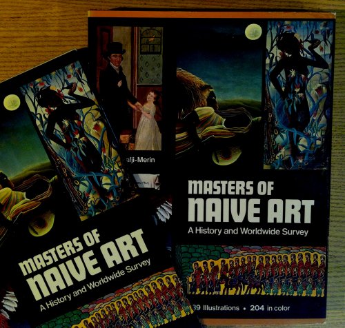 Masters of Naive Art: A History and Worldwide Survey