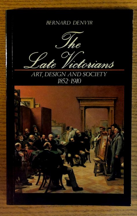 The Late Victorians: Art, Design and Society 1852-1910