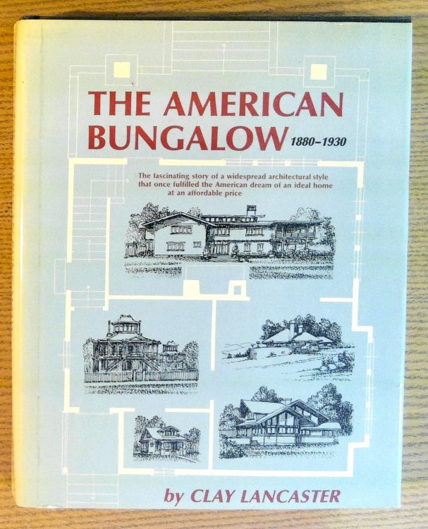 The American Bungalow: 1880-1930