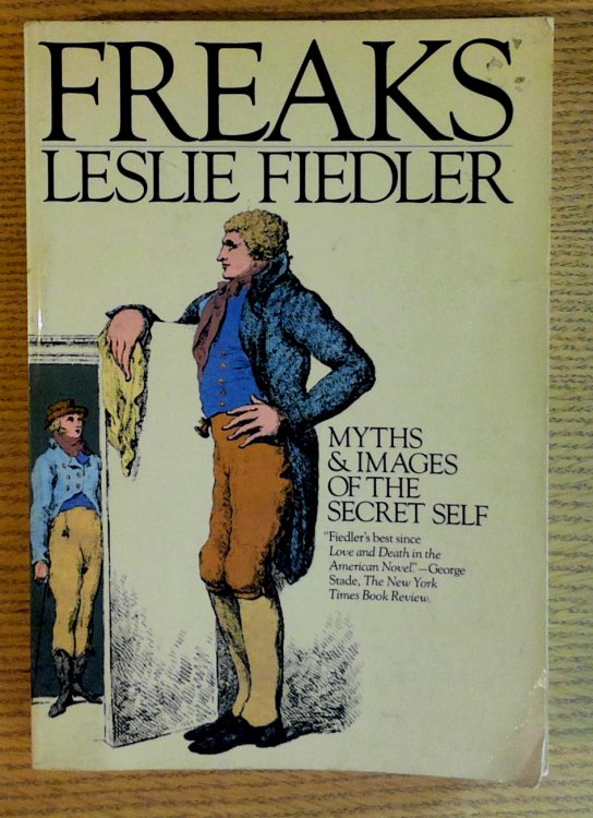 Freaks: Myths and Images of the Secret Self