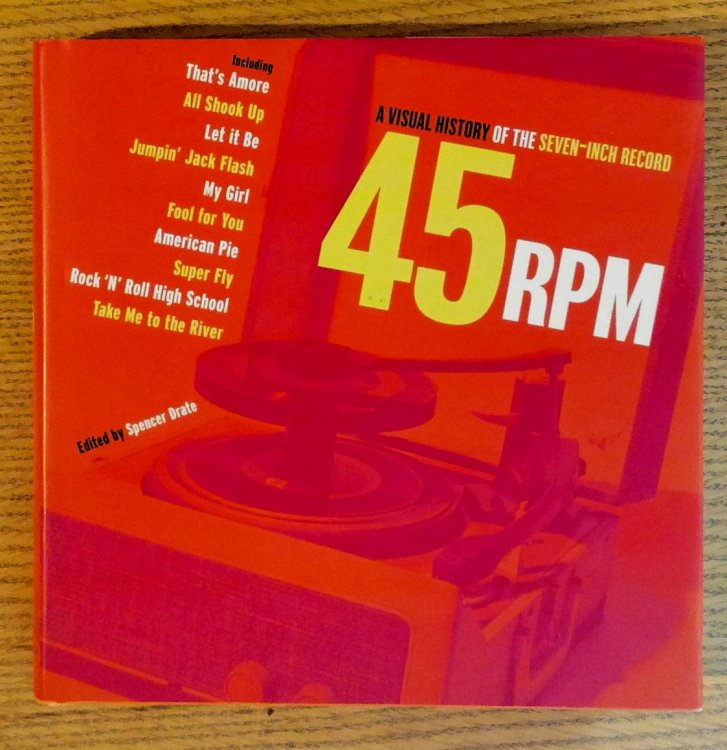 45RPM. A Visual History of the Seven-Inch Record