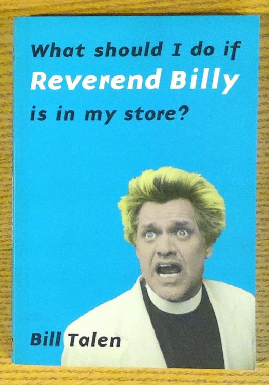 What Should I Do If Reverend Billy Is In My Store