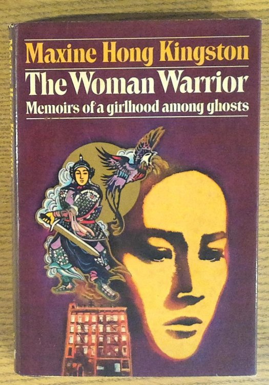 The Woman Warrior: Memoirs of a Girlhood Among Ghosts