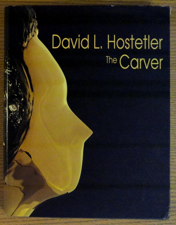 David L. Hostetler: The Carver