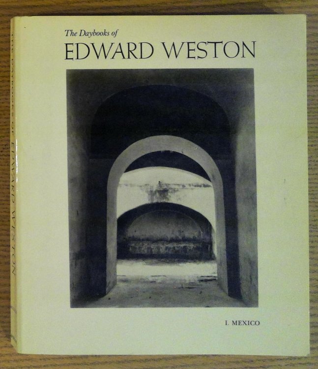 The Daybooks of Edward Weston (Vol. 1, Mexico