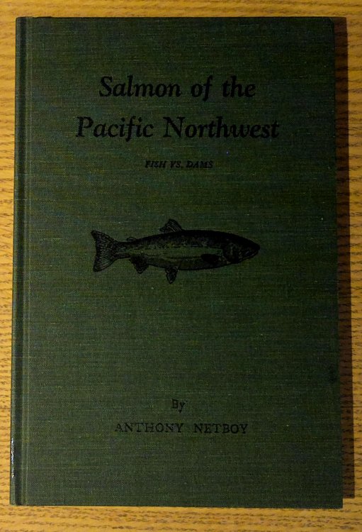 Salmon of the Pacific Northwest: Fish Vs. Dams