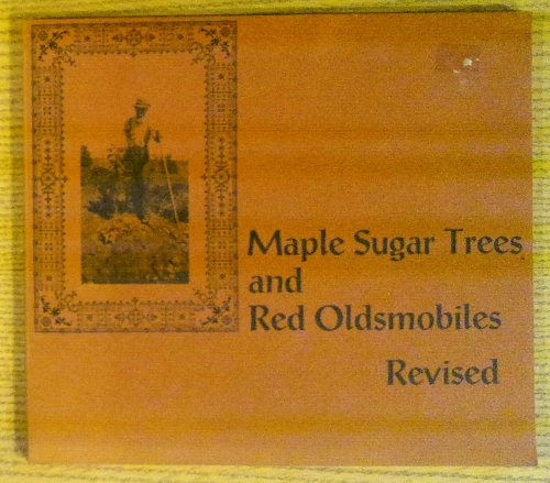 Maple Sugar Trees and Red Oldsmobiles