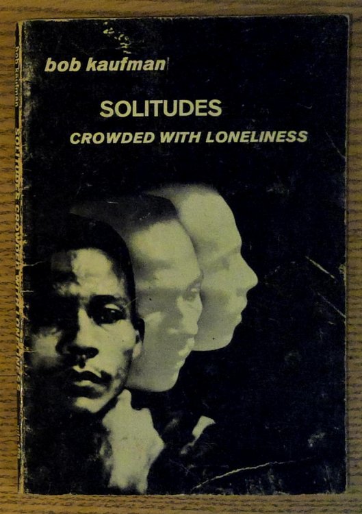 Solitudes Crowded with Loneliness