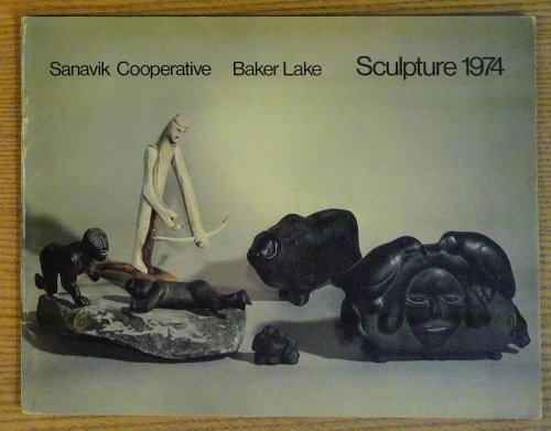 Sanavik Cooperative Baker Lake Sculpture 1974