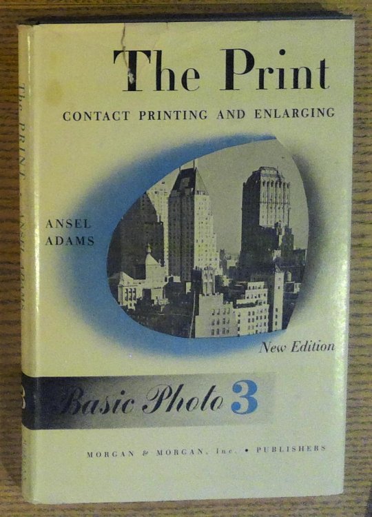 The Print: Contact Printing and Enlarging (Basic Photo 3)