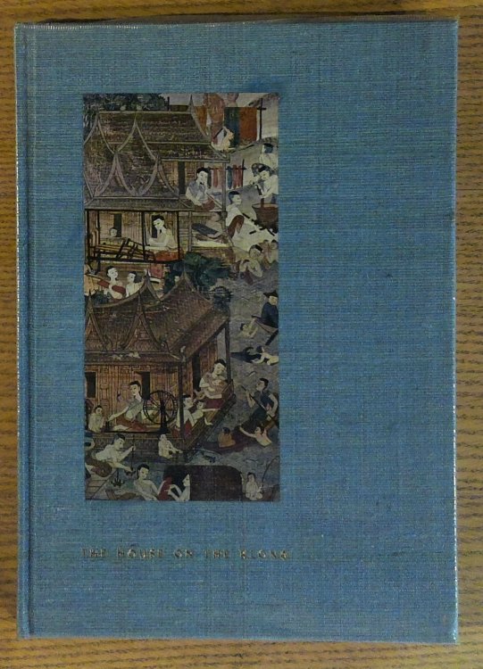 The House on the Klong: The Bangkok Home and Asian Art Collection of James Thompson