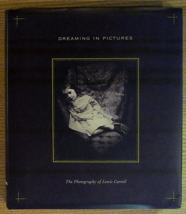 Dreaming in Pictures: The Photography of Lewis Carroll