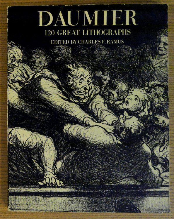 Daumier: 120 Great Lithographs