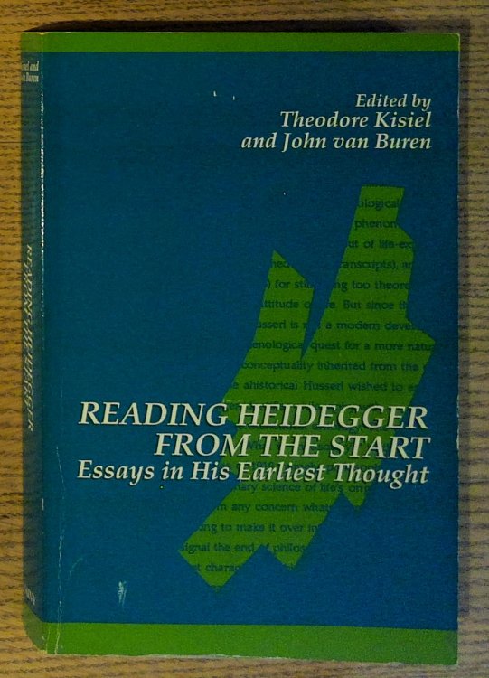 Reading Heidegger From the Start: Essays in His Earliest Thought (SUNY Series in Contemporary Continental Philosophy)
