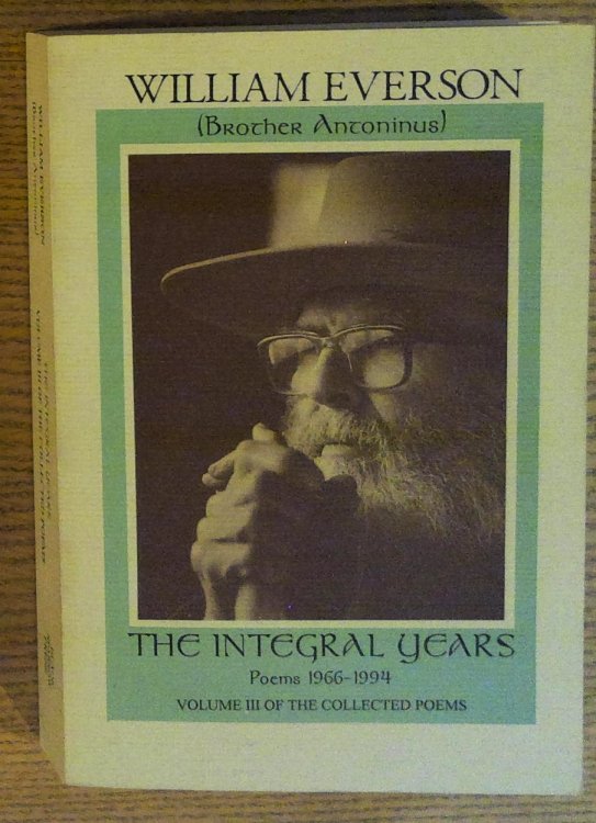 Integral Years, the; Poems 1966 - 1994: Volume III of the Collected Poems
