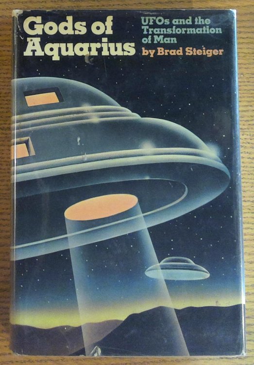 Gods of Aquarius: UFOs and the Transformation of Man