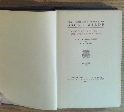 The Happy Prince and Other Fairy Tales ((The Complete Works of Oscar Wilde Patrons' Edition De Luxe Vol. III)