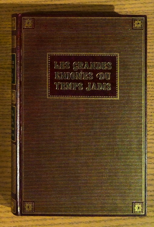Les Grandes Enigmes Du Temps Jadis: Le Secret du Masque de Fer; Les Tresors De La Fibuste; La Malediction de La Vellee de Rois