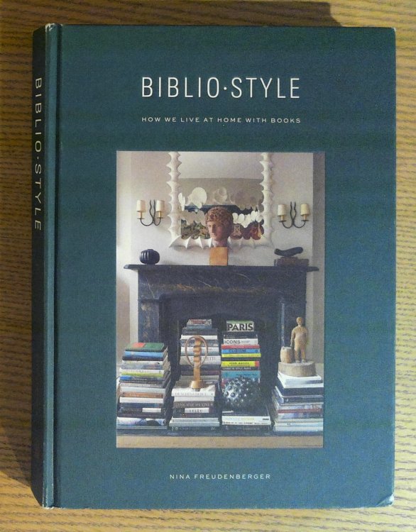 Bibliostyle: How We Live at Home with Books