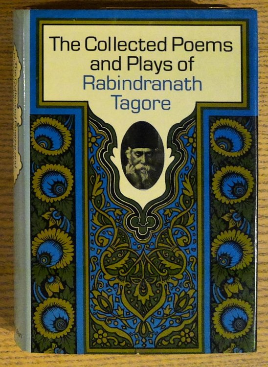 The Collected Poems and Plays of Rabindranath Tagore