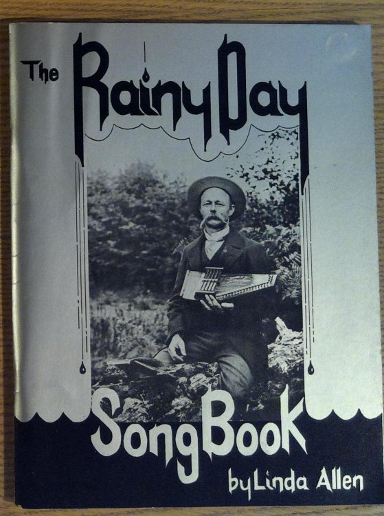 The Rainy Day Song Book: Traditional and Contemporary Songs of the Northwest